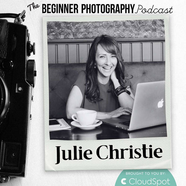 Harnessing Your Unique Personality in Photography with Julie Christie