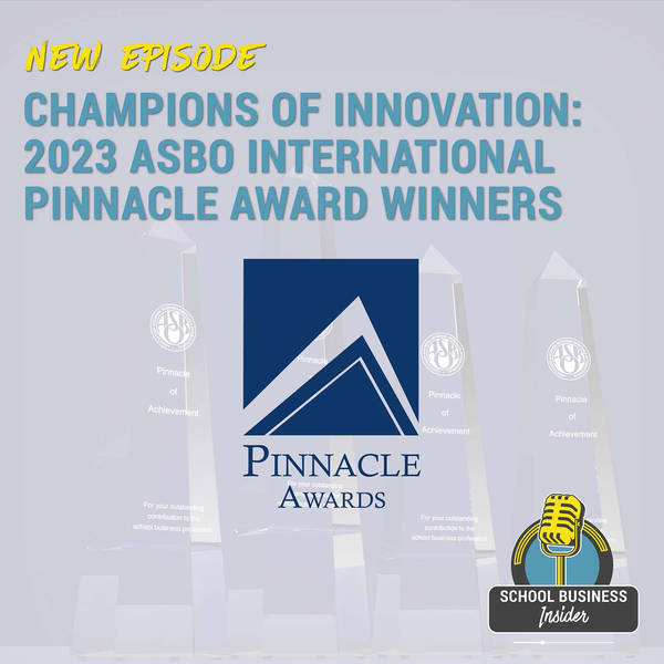 Champions of Innovation: 2023 ASBO International Pinnacle Award Winners