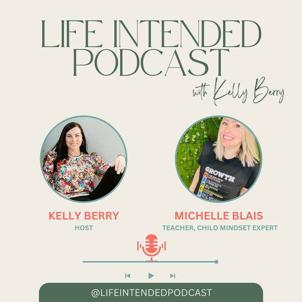 Raising Resilience: Growth Mindset Strategies Every Parent Should Know with Michelle Blais