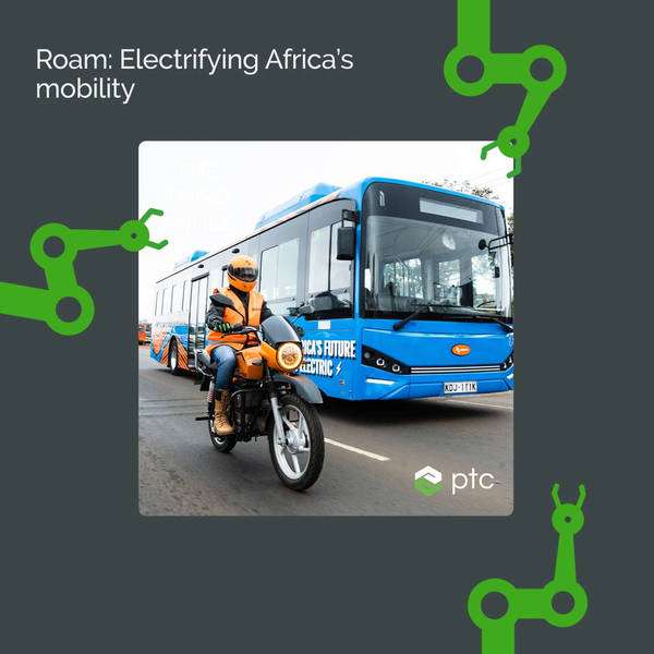 Roam: Electrifying Africa’s mobility