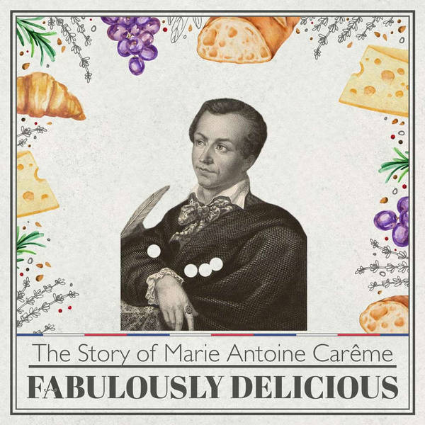 Revisit The Story of Marie Antoine Careme