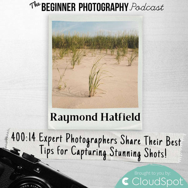 14 Expert Photographers Share Their Best Tips for Capturing Stunning Shots!