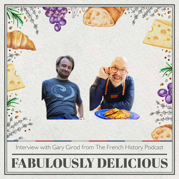 Gary Girod from The French History Podcast Collaboration
