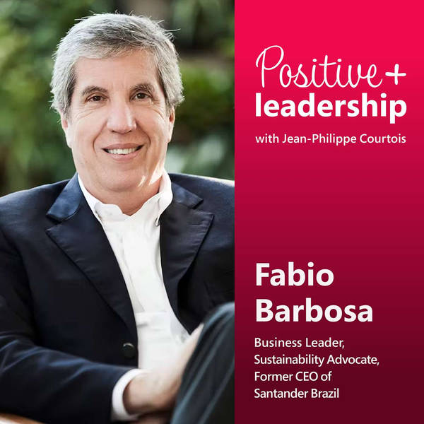 Leading with Purpose: Profit, People, and the Planet (with Fabio Barbosa)