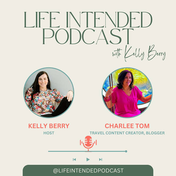 Making Travel Meaningful: Insights on Intentional Travel with Charlee Tom