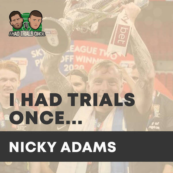 Nicky Adams | Return of the 'Street Rat'...