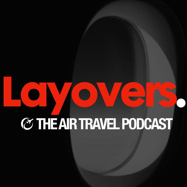 Layovers - Air Travel podcast