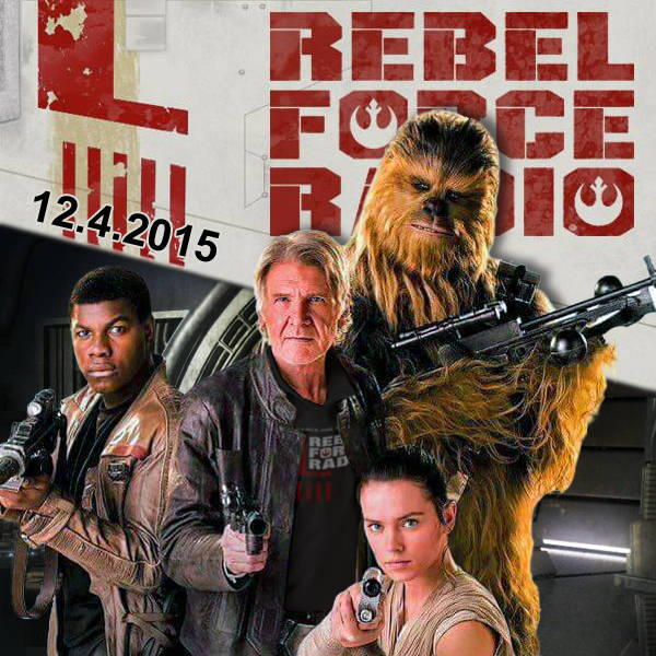 Rebel Force Radio: December 4, 2015