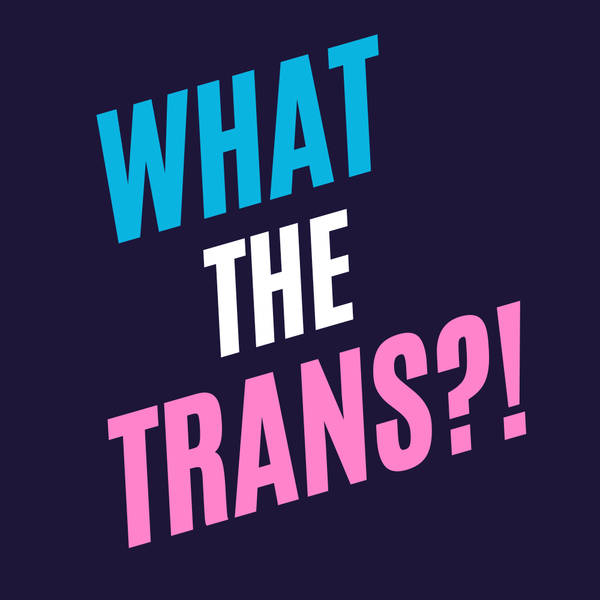 EP 38: Autistic trans people are a thing, LISTEN TO THEM