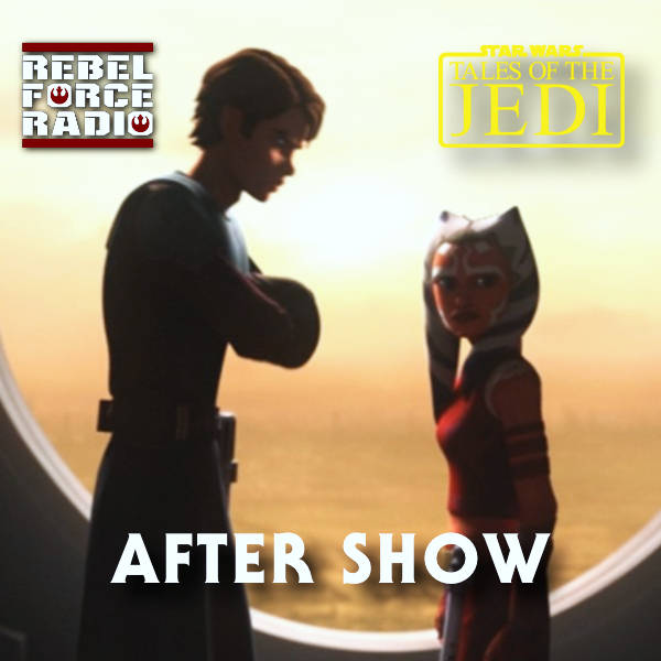 TALES OF THE JEDI After Show: Season 1