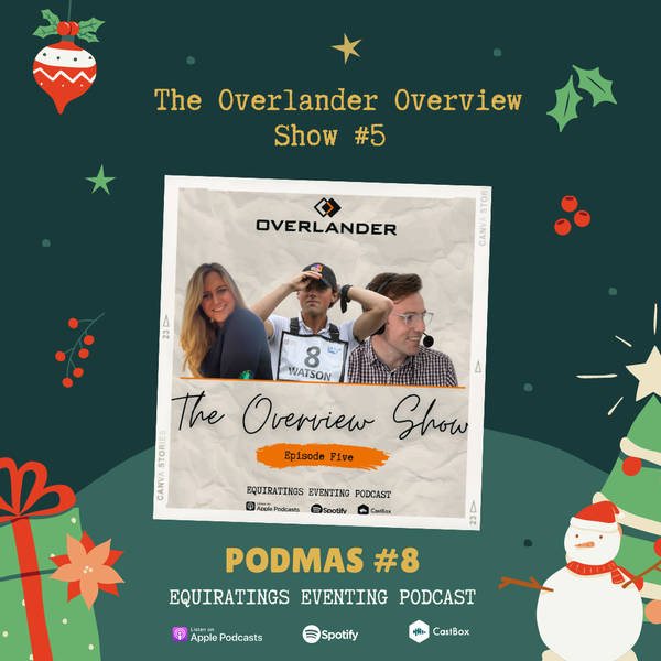 The Overlander Overview Show #5