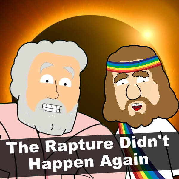 The Rapture Didn't Happen Again