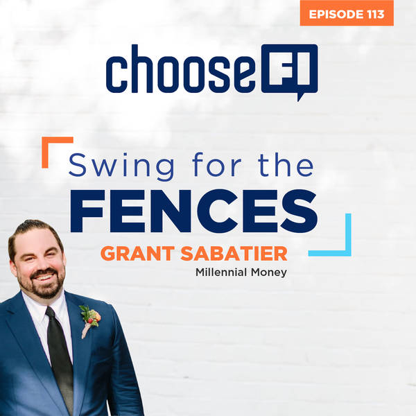 113 | Swing for the Fences | Grant Sabatier