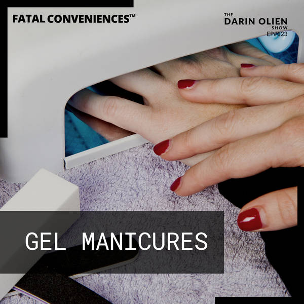 Gel Manicures | Fatal Conveniences™