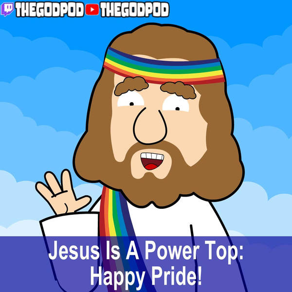 Jesus Is A Power Top - Happy Pride!