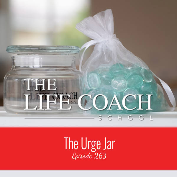 Ep #263: The Urge Jar