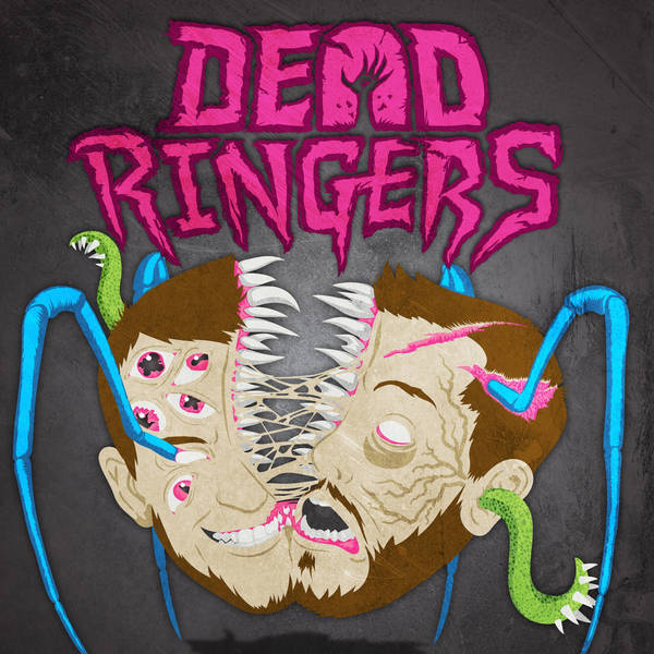 Dead Ringers 54 - MALIGNANT + NINJA III: THE DOMINATION