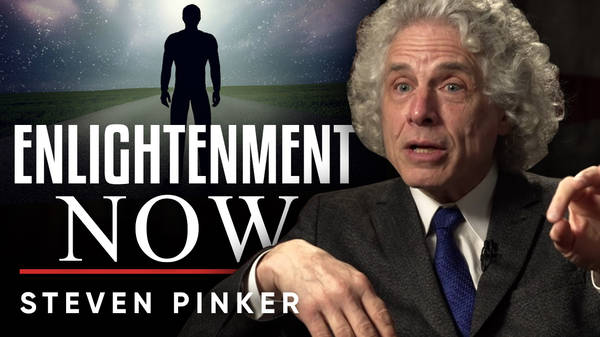 Steven Pinker - Enlightenment Now - TRAILER