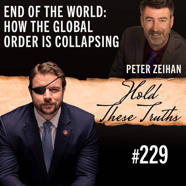 End of the World: How the Global Order is Collapsing | Peter Zeihan