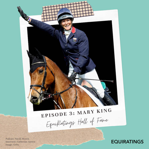 Eventing Podcast Classics: Hall of Fame: #3 Mary King