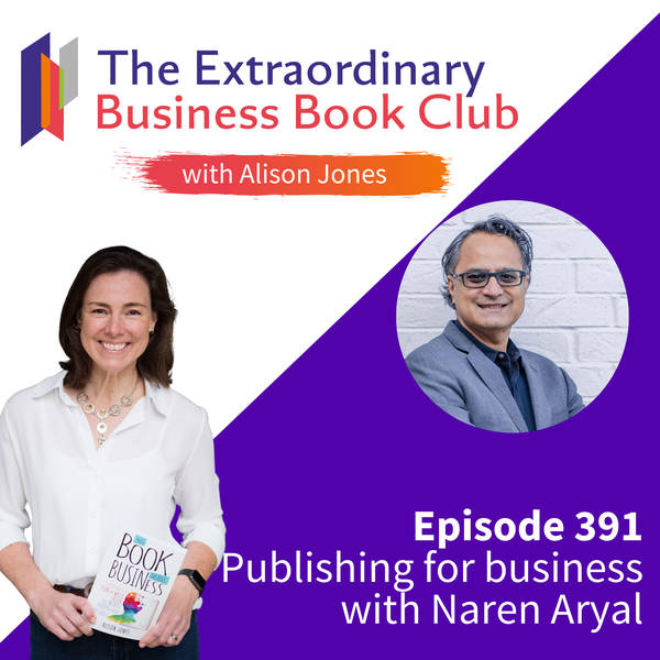 Episode 391 - Publishing for Business with Naren Aryal