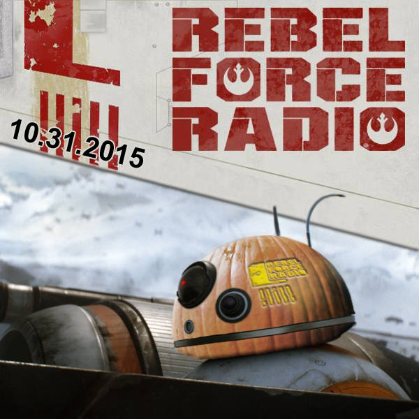 Rebel Force Radio: October 31, 2015: Happy Halloween