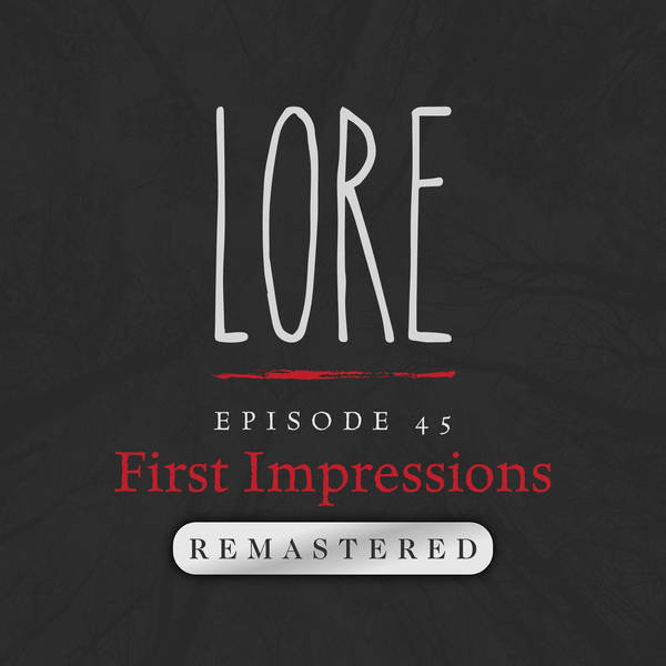 REMASTERED – Episode 45: First Impressions