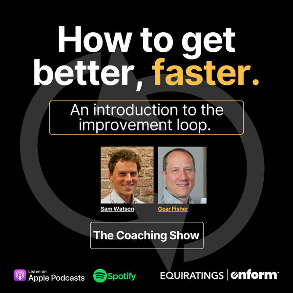 The Coaching Show #3: How to get better, faster
