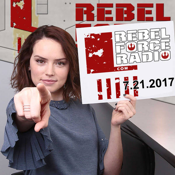 Rebel Force Radio: July 21, 2017