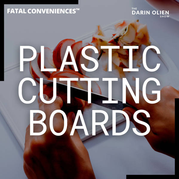 Plastic Cutting Boards | Fatal Conveniences™