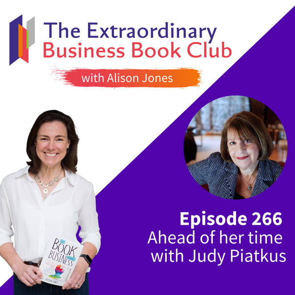 Episode 266 - Ahead of her time with Judy Piatkus