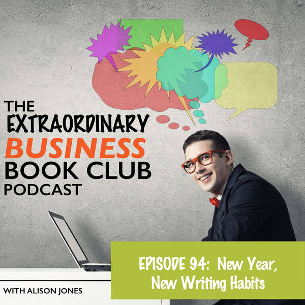 Episode 94 - New Year, New Writing Habits