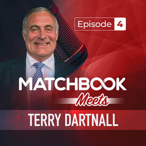 Matchbook Meets: Episode 4 - Terry Dartnall