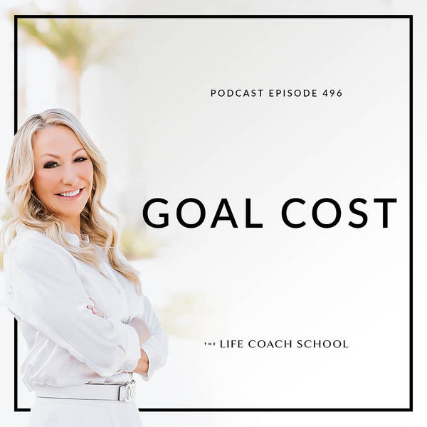 Ep #496: Goal Cost