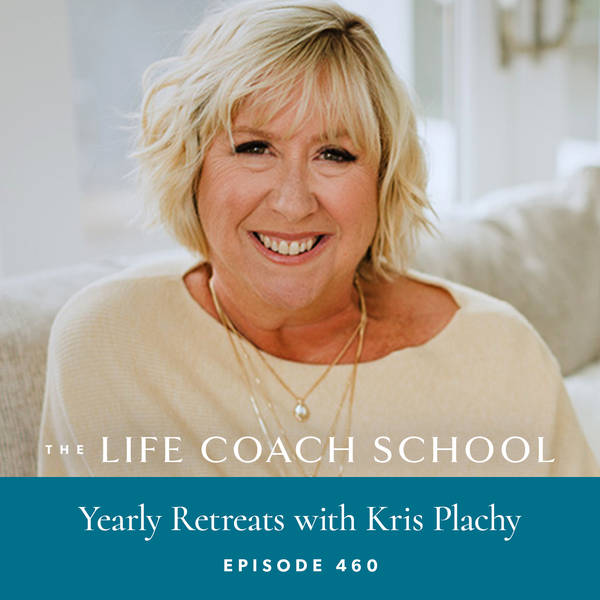 Ep #460: Yearly Retreats with Kris Plachy