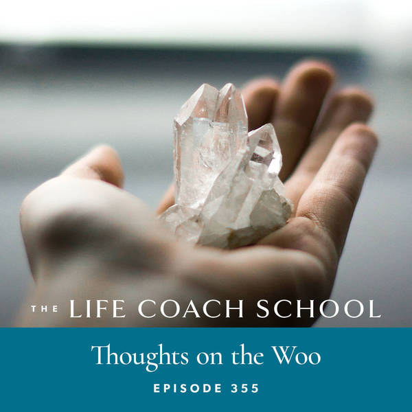 Ep #355: Thoughts on the Woo