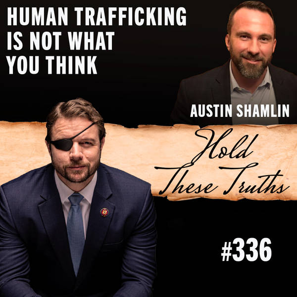 Human Trafficking Is Not What You Think | Austin Shamlin