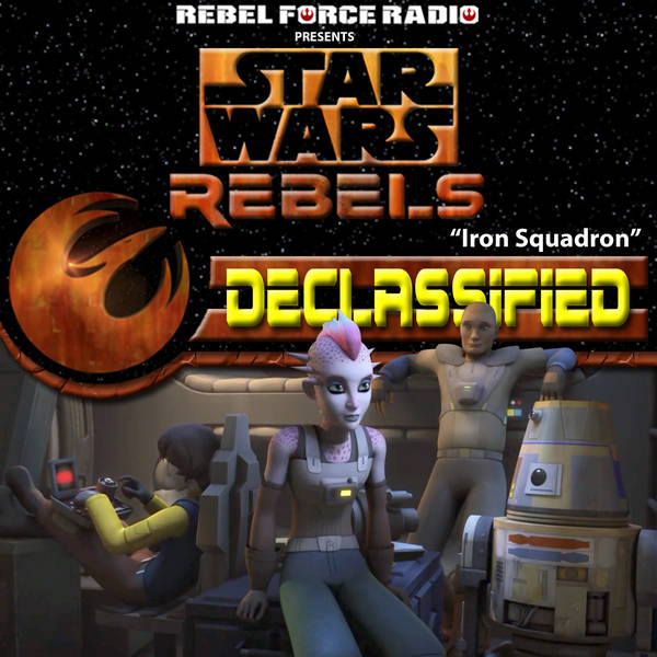 Star Wars Rebels: Declassified S3E8