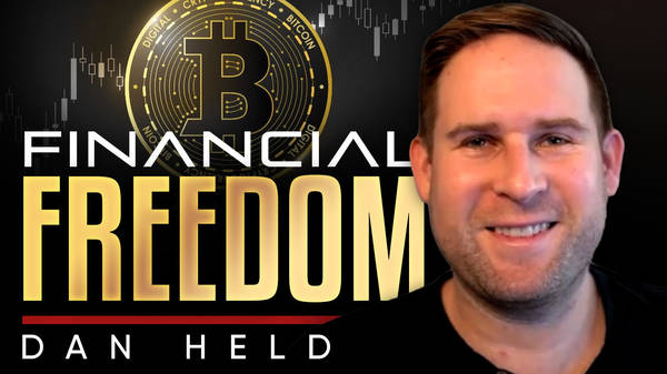 ‣ Bitcoin is financial freedom - Dan Held