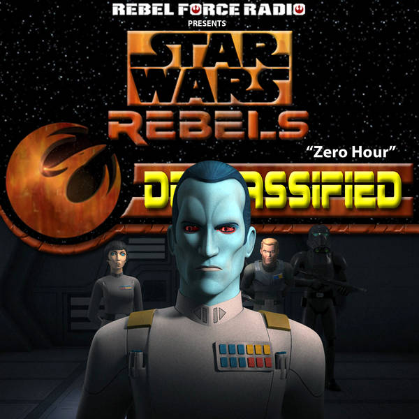 Star Wars Rebels: Declassified S3E21-22