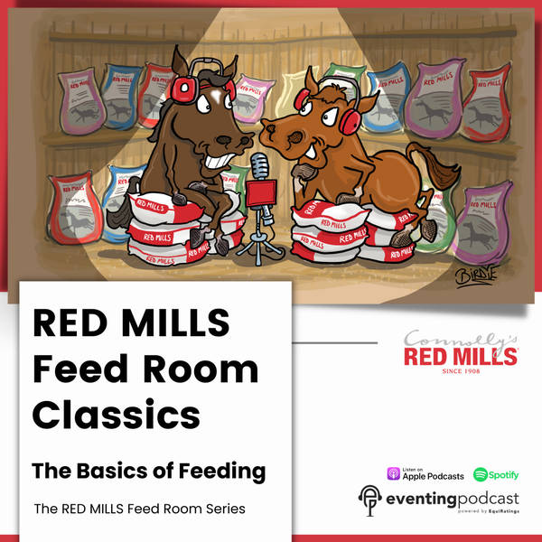 RED MILLS Feed Room Classics: The Basics of Feeding