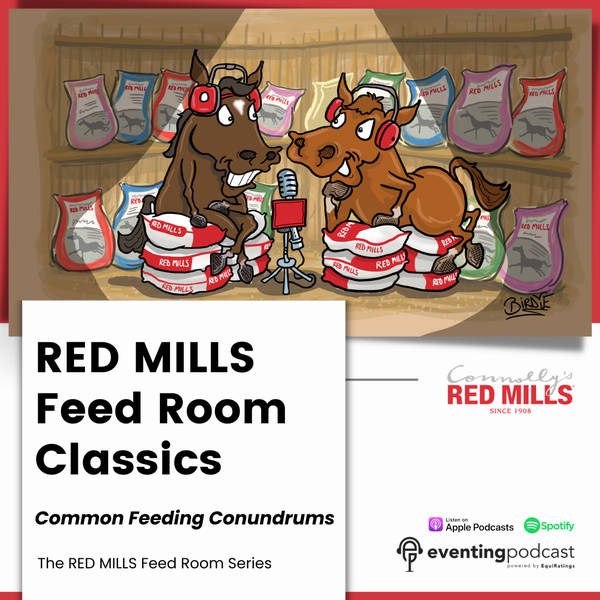 RED MILLS Feed Room Classics: Common Feeding Conundrums