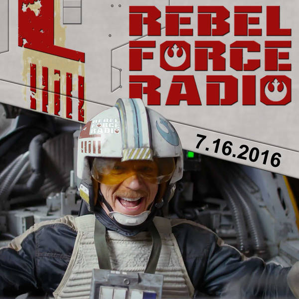 Rebel Force Radio: July 16, 2016
