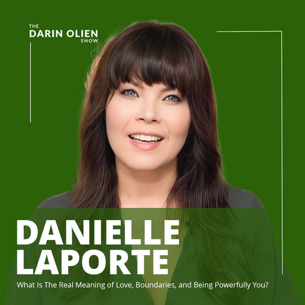 What Is The Real Meaning of Love, Boundaries, and Being Powerfully You? | Danielle Laporte
