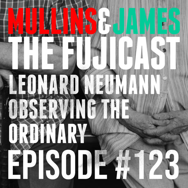 #123 Observing the ordinary with Leonard Neumann