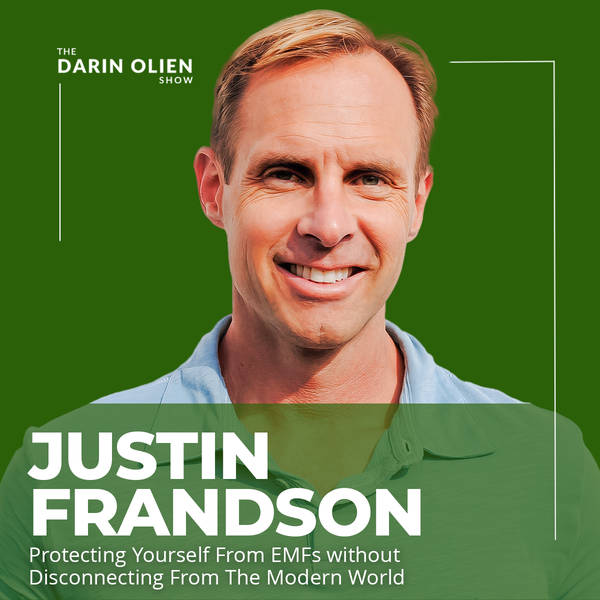 Justin Frandson: Protecting Yourself From EMFs without Disconnecting From The Modern World