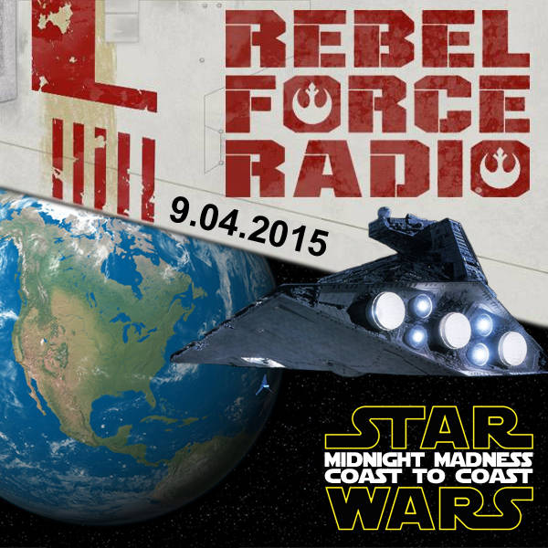 RebelForce Radio: September 4, 2015: Force Friday