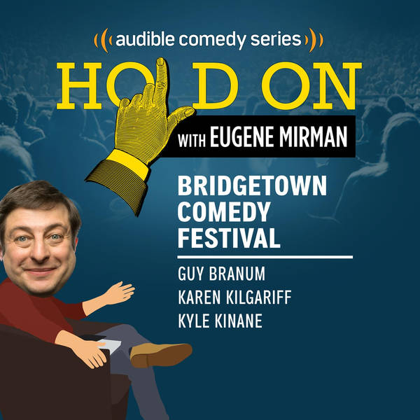 Bridgetown Comedy Festival: Guy Branum, Karen Kilgariff, and Kyle Kinane