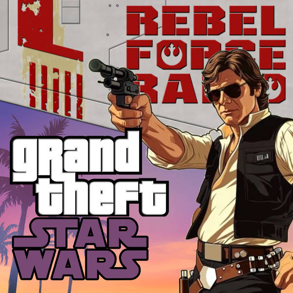 Grand Theft STAR WARS