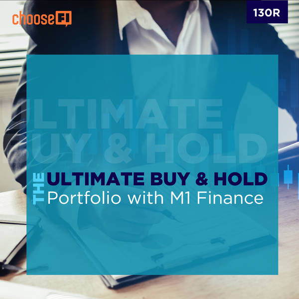 130R | Simplifying The Ultimate Buy And Hold Strategy With M1 Finance